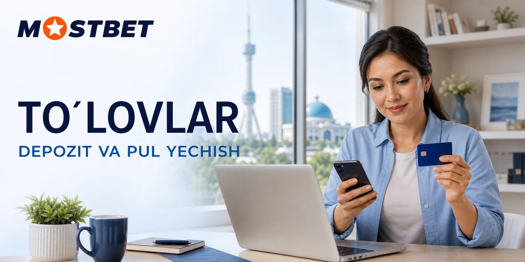 Mostbet UZ depozit va pul yechish imkoniyatlari